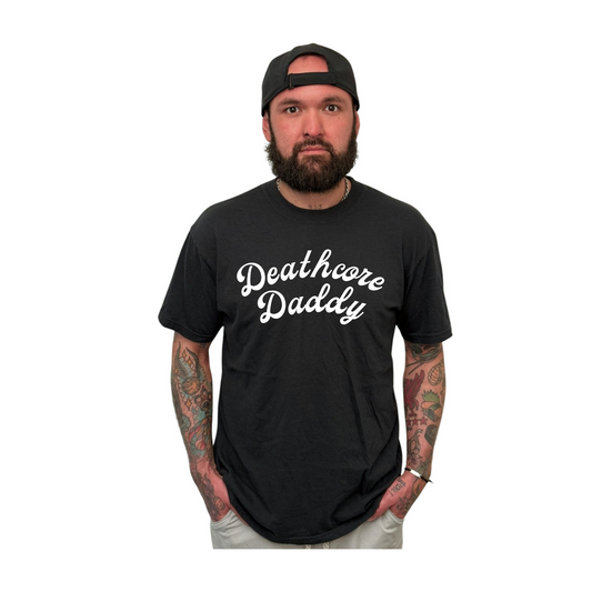 Deathcore Daddy Script T - Shirt